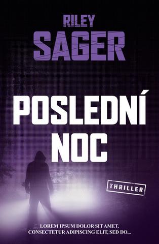 Kniha: Poslední noc - 1. vydanie - Riley Sager