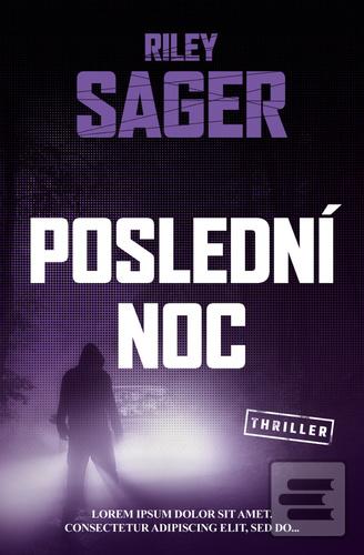 Kniha: Poslední noc - 1. vydanie - Riley Sager