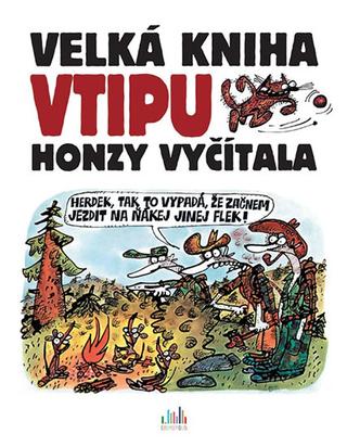 Kniha: Velká kniha vtipu Honzy Vyčítala - 1. vydanie - Jan Vyčítal