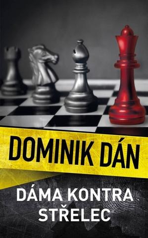 Kniha: Dáma kontra střelec - 1. vydanie - Dominik Dán