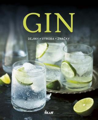 Kniha: Gin - Dejiny, výroba, značky - 1. vydanie