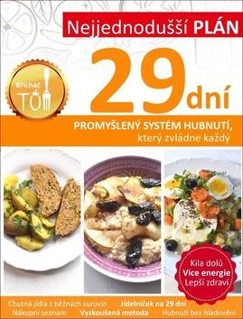 Kniha: Nejjednodušší plán 29 dní - Promyšlený systém hubnutí, který zvládne každý - Tomáš Kosačík