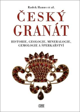 Kniha: Český granát - 3. vydanie - Radek Hanus