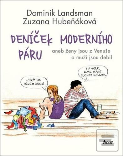 Deníček moderního páru (Dominik Landsman, Zuzana Hubeňáková)