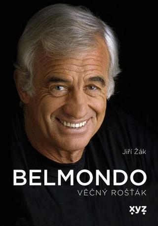 Kniha: Belmondo Věčný rošťák - Věčný rošťák - Jiří Žák