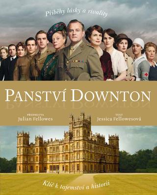 Kniha: Panství Downton - Klíč k tajemství a historii - Jessica Fellowesová
