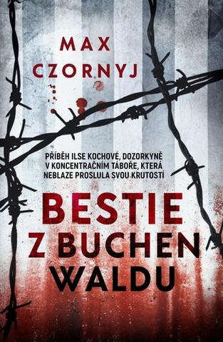 Kniha: Bestie z Buchenwaldu - 1. vydanie - Max Czornyj