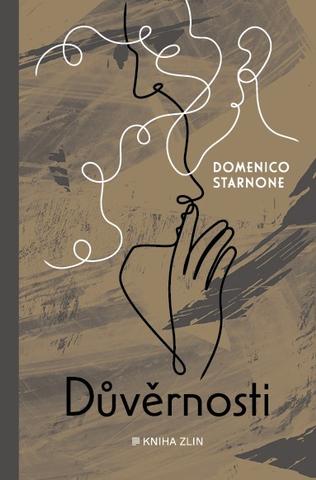 Kniha: Důvěrnosti - Domenico Starnone