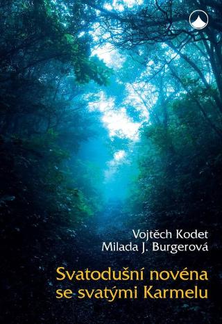 Kniha: Svatodušní novéna se svatými Karmelu - 1. vydanie - Vojtěch Kodet