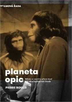 Kniha: Planeta opic - Pierre Boulle
