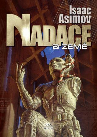Kniha: Nadace 5 - Nadace a Země - 3. vydanie - Isaac Asimov