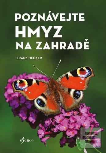 Kniha: Poznávejte hmyz na zahradě - 1. vydanie - Frank Hecker