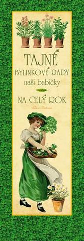 Kniha: Tajné bylinkové recepty naší babičky - 2. vydanie - Klára Trnková