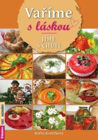 Kniha: Vaříme s láskou, jíme s chutí - Jíme s chutí - 1. vydanie - Petr Herynek
