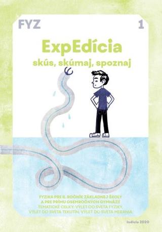 Kniha: ExpEdícia 1 - Fyzika pre 6. ročník základnej školy a pre prímu osemročných gymnázií - skús, skúmaj, spoznaj - Peter Demkanin