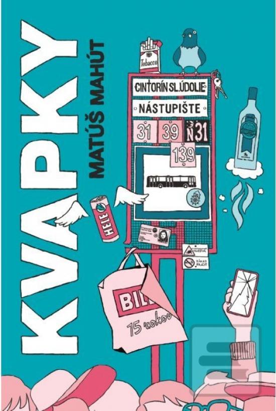 Kniha: Kvapky - 1. vydanie - Matúš Mahút