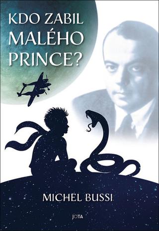 Kniha: Kdo zabil malého prince? - 1. vydanie - Michel Bussi