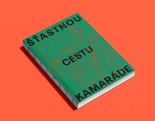 Kniha: Šťastnou cestu, kamaráde - Karel Nosek; Petr Ligocký