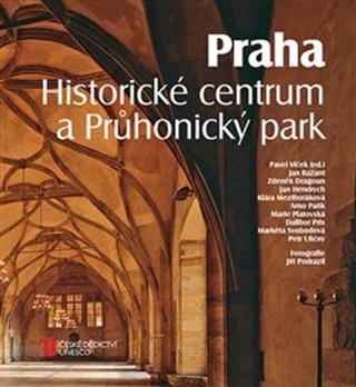 Kniha: Praha Historické centrum a Průhonický park - Jan Bažant; Zdeněk Dragoun; Jan Hendrych