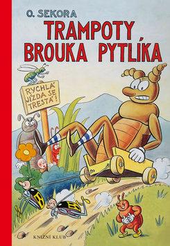 Kniha: Trampoty brouka Pytlíka - 2. vydanie - Ondřej Sekora