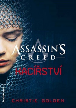 Kniha: Assassin´s Creed Kacířství - 1. vydanie - Christie Golden