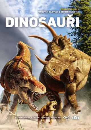 Kniha: Dinosauři - Získejte přehled o nových objevech z období druhohor - Získejte přehled o nových objevech z období druhohor - 1. vydanie - Vladimír Socha