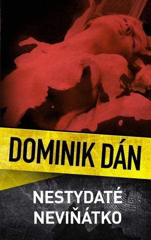 Kniha: Nestydaté neviňátko - 2. vydanie - Dominik Dán