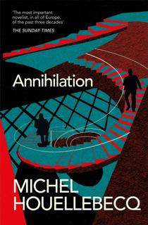 Kniha: Annihilation - Michel Houellebecq