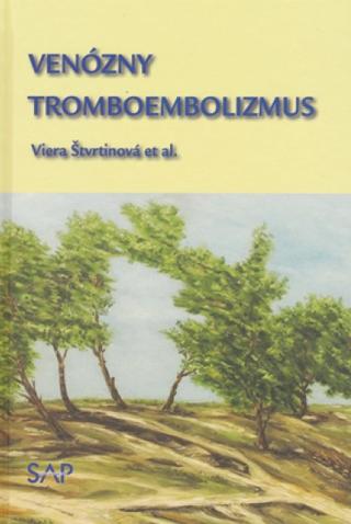 Kniha: Venózny tromboembolizmus - Viera Štvrtinová