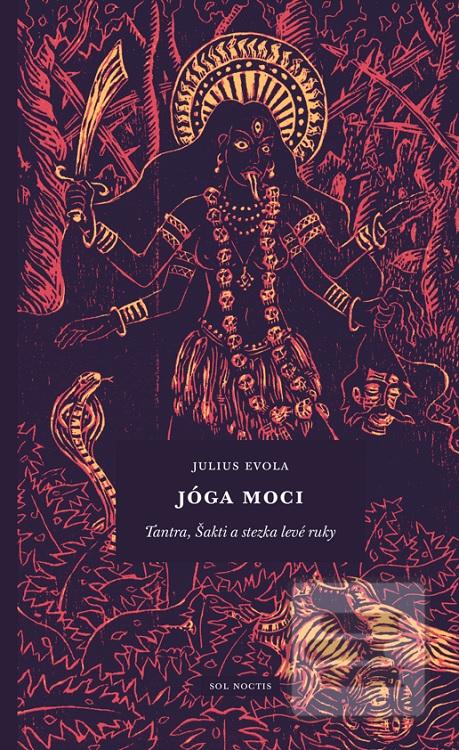 Jóga moci: Tantra, Šakti… (Julius Evola)