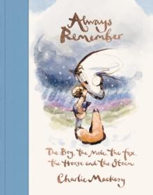Kniha: Always Remember - 1. vydanie - Charlie Mackesy