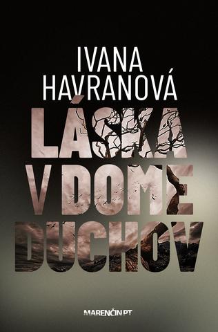Kniha: Láska v dome duchov - Ivana Havranová