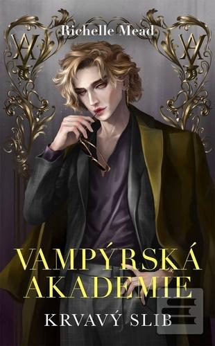 Kniha: Vampýrská akademie 4 Krvavý slib - Krvavý slib - 1. vydanie - Richelle Mead