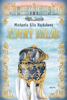 Kniha: Zimný palác - novévydanie - 2. vydanie - Michaela Ella Hajduková