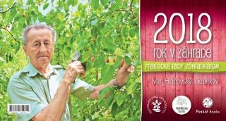 Kniha: Rok v záhrade 2018 - stolový kalendár - stolový kalendár - 1. vydanie - Ivan Hričovský, Boris Horák
