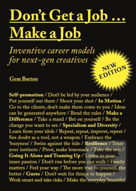 Don't Get a Job...Make a…