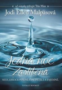Kniha: Jedna noc Zaslíbená - Jedna noc 1: Sexy, emocionální, fascinující a tajemné. - Jodi Ellen Malpasová