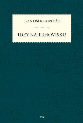 Kniha: Idey na trhovisku - František Novosád