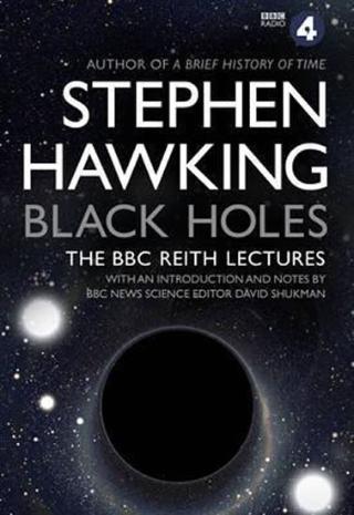 Kniha: Black Holes: The BBC Reith Lectures - 1. vydanie