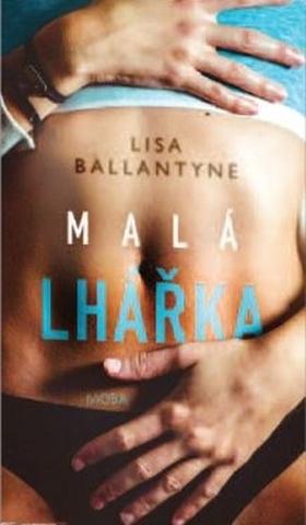 Kniha: Malá lhářka - 1. vydanie - Lisa Ballantyne