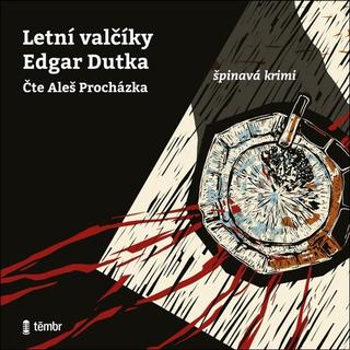 audiokniha: Letní valčíky - špinavá krimi - 1. vydanie - Edgar Dutka