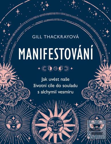 Kniha: Manifestování - Gill Thackrayová