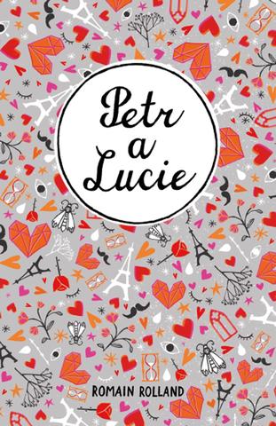 Kniha: Petr a Lucie - 1. vydanie - Romain Rolland