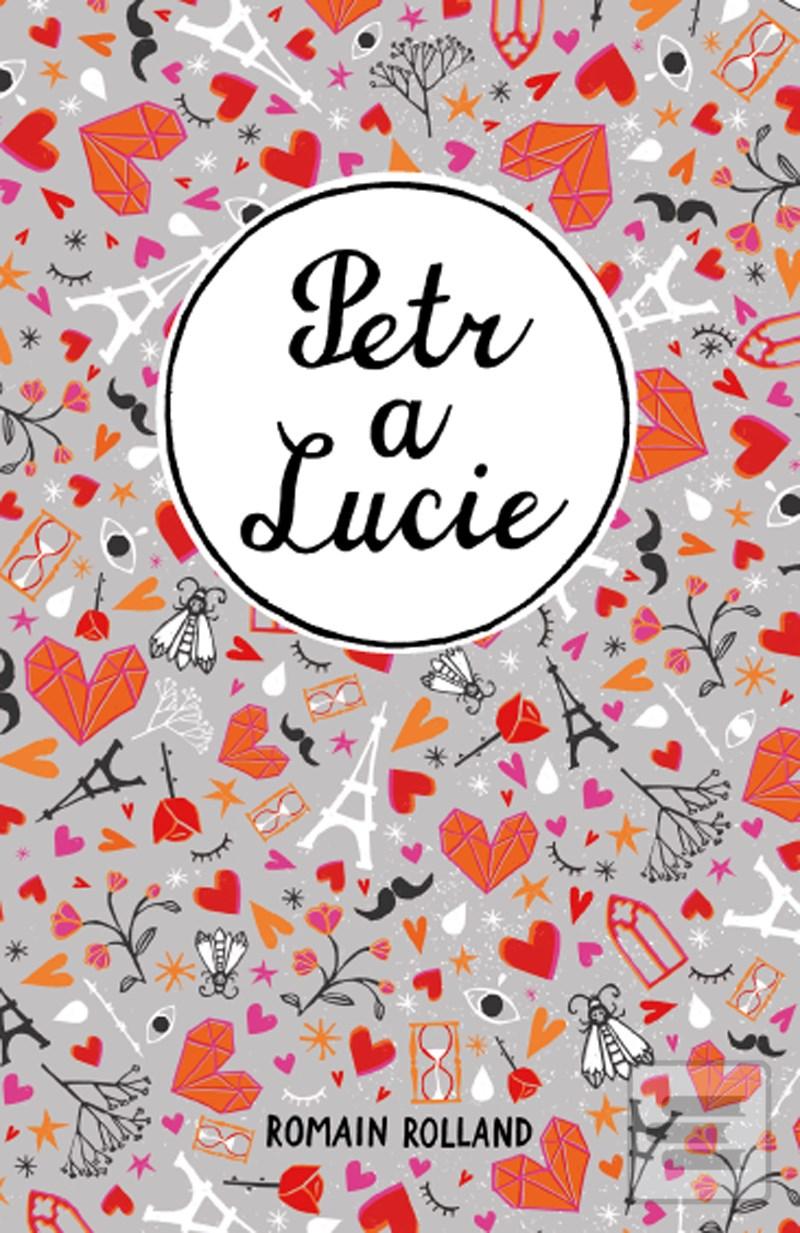 Kniha: Petr a Lucie - 1. vydanie - Romain Rolland