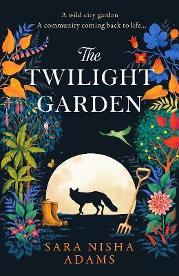 Kniha: The Twilight Garden - 1. vydanie - Sara Nisha Adams