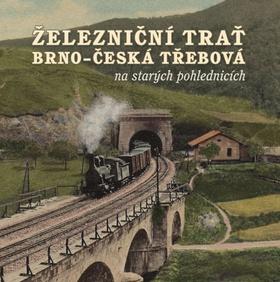 Kniha: Železniční trať Brno – Česká Třebová na starých pohlednicích - 2. vydanie - Karel Černý