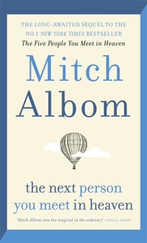 Kniha: The Next Person You Meet in Heaven - Mitch Albom