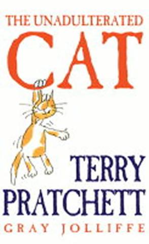 Kniha: The Unadulterated Cat - 1. vydanie - Terry Pratchett