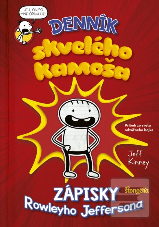 Kniha: Denník skvelého kamoša Zápisky Rowleyho Jeffersona - Denník skvelého kamoša 1 - 1. vydanie - Jeff Kinney
