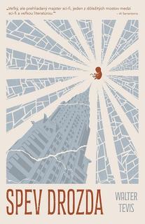 Kniha: Spev drozda - Walter S. Tevis